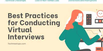 Best Practices for Conducting Virtual Interviews
